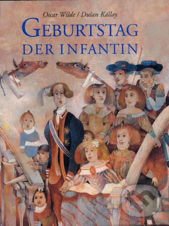 Kniha: Geburtstag der Infantin (Oscar Wilde). , 2001 Kniha: Geburtstag der Infantin (Oscar Wilde). , 2001