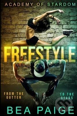 Kniha: Freestyle (Bea Paige). Ingram Publisher Services US, 2023 Kniha: Freestyle (Bea Paige). Ingram Publisher Services US, 2023