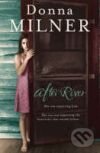 Kniha: After River (Donna Milner). Quercus, 2008 Kniha: After River (Donna Milner). Quercus, 2008