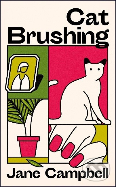 Kniha: Cat Brushing (Jane Campbell). , 2023 Kniha: Cat Brushing (Jane Campbell). , 2023