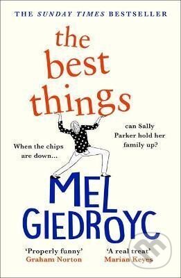 Kniha: The Best Things (Mel Giedroyc). Headline Publishing Group, 2022 Kniha: The Best Things (Mel Giedroyc). Headline Publishing Group, 2022