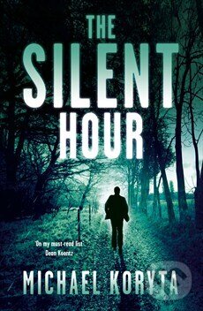 Kniha: The Silent Hour : Lincoln Perry 4 (Michael Koryta). Hodder, 2013 Kniha: The Silent Hour : Lincoln Perry 4 (Michael Koryta). Hodder, 2013