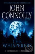 Kniha: The Whisperers (John Connolly). Hodder Paperback, 2011 Kniha: The Whisperers (John Connolly). Hodder Paperback, 2011