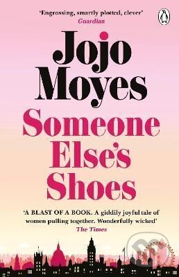 Kniha: Someone Else's Shoes (Jojo Moyes). Penguin Books, 2024 Kniha: Someone Else's Shoes (Jojo Moyes). Penguin Books, 2024