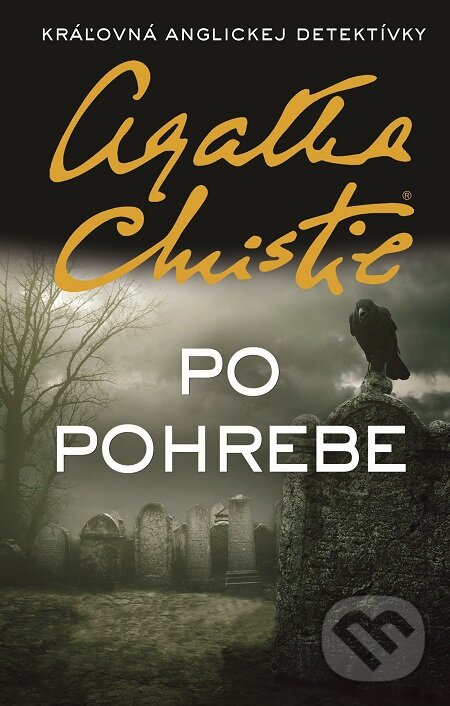 E-kniha: Po pohrebe (Agatha Christie). Slovenský spisovateľ, 2017 E-kniha: Po pohrebe (Agatha Christie). Slovenský spisovateľ, 2017