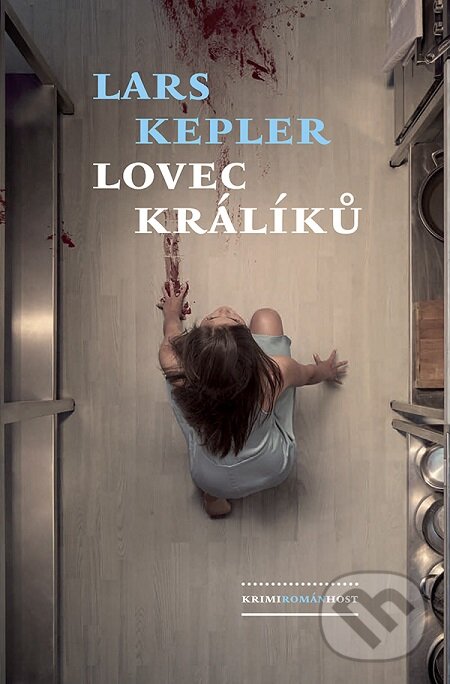 E-kniha: Lovec králíků (Lars Kepler). Host, 2017 E-kniha: Lovec králíků (Lars Kepler). Host, 2017