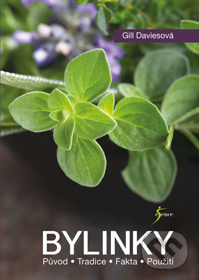 Kniha: Bylinky (Gill Davies). Esence, 2017 Kniha: Bylinky (Gill Davies). Esence, 2017