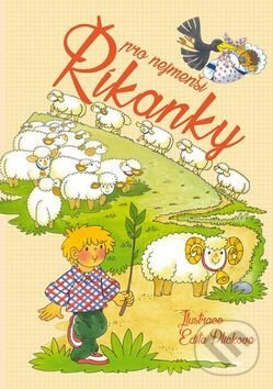 Kniha: Říkanky pro nejmenší (Edita Plicková). Ottovo nakladatelství, 2017 Kniha: Říkanky pro nejmenší (Edita Plicková). Ottovo nakladatelství, 2017