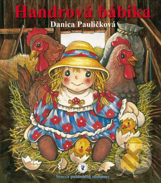Kniha: Handrová bábika (Danica Pauličková). Seneca Publishing Company, 2017 Kniha: Handrová bábika (Danica Pauličková). Seneca Publishing Company, 2017