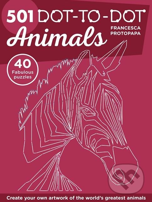 Kniha: 501 Dot-to-Dot Animals (Francesca Protopapa). Ilex, 2017 Kniha: 501 Dot-to-Dot Animals (Francesca Protopapa). Ilex, 2017