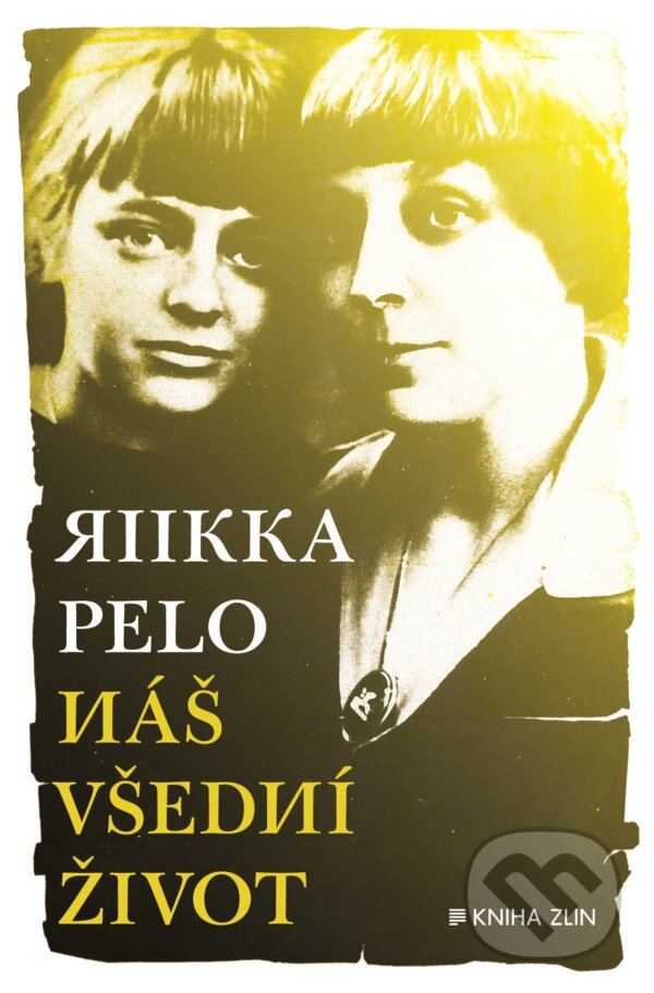 Kniha: Náš všední život (Pelo Riikka). Kniha Zlín, 2017 Kniha: Náš všední život (Pelo Riikka). Kniha Zlín, 2017