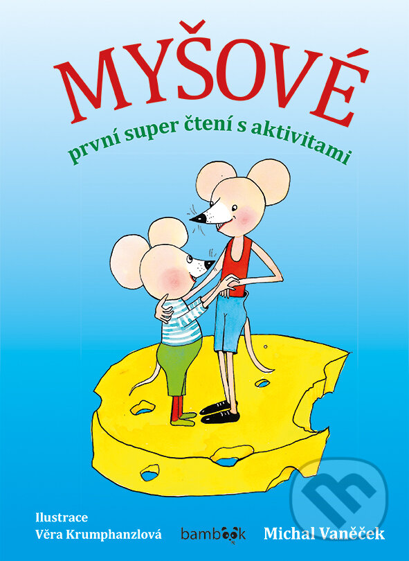 Kniha: Myšové (Michal Vaněček). Bambook, 2017 Kniha: Myšové (Michal Vaněček). Bambook, 2017