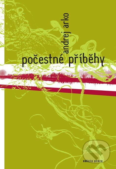 Kniha: Počestné příběhy (Andrej Arko). Kniha Zlín, 2004 Kniha: Počestné příběhy (Andrej Arko). Kniha Zlín, 2004