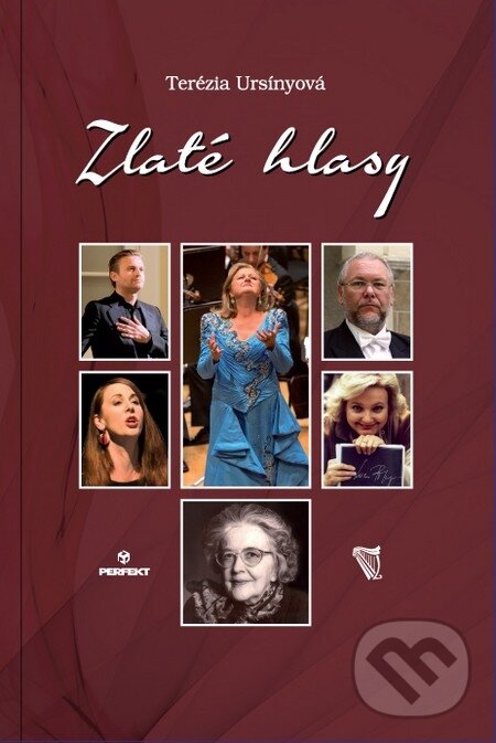 E-kniha: Zlaté hlasy (Terézia Ursínyová). Perfekt, 2014 E-kniha: Zlaté hlasy (Terézia Ursínyová). Perfekt, 2014