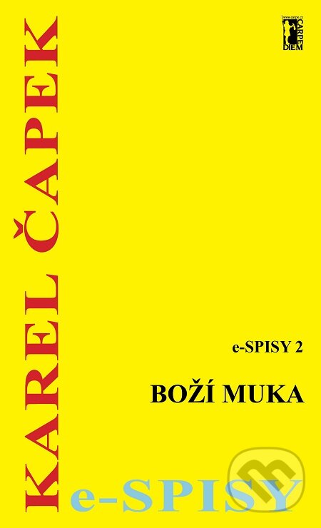 E-kniha: Boží muka (Karel Čapek). Carpe diem E-kniha: Boží muka (Karel Čapek). Carpe diem