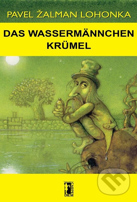 E-kniha: Das Wassermännchen Krümel (Pavel Žalman Lohonka). Carpe diem E-kniha: Das Wassermännchen Krümel (Pavel Žalman Lohonka). Carpe diem