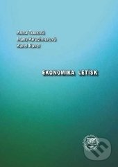Kniha: Ekonomika letísk (Anna Tomová, Ivana Kirschnerová a Karel Havel). EDIS, 2017 Kniha: Ekonomika letísk (Anna Tomová, Ivana Kirschnerová a Karel Havel). EDIS, 2017