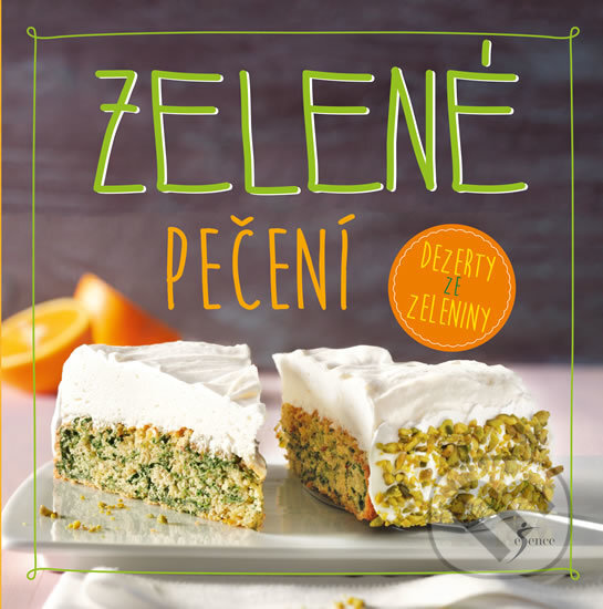 Kniha: Zelené pečení (Nina Engelsová). Esence, 2017 Kniha: Zelené pečení (Nina Engelsová). Esence, 2017