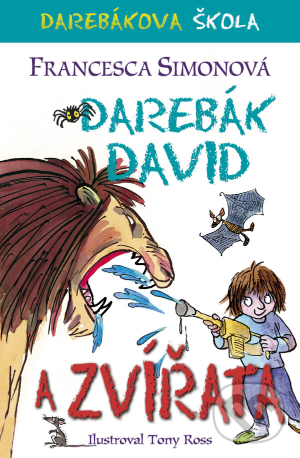 Kniha: Darebák David a zvířata (Francesca Simon). BB/art, 2017 Kniha: Darebák David a zvířata (Francesca Simon). BB/art, 2017