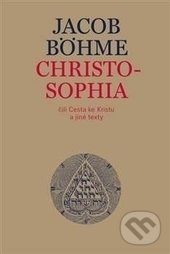 Christosophia - Jacob Böhme, Malvern, 2017