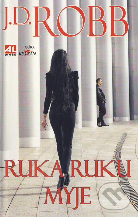 Kniha: Ruka ruku myje (J.D. Robb). Alpress, 2017 Kniha: Ruka ruku myje (J.D. Robb). Alpress, 2017