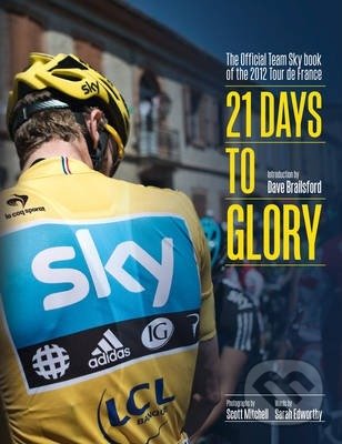 Kniha: 21 Days to Glory (HarperCollins). HarperCollins, 2012 Kniha: 21 Days to Glory (HarperCollins). HarperCollins, 2012
