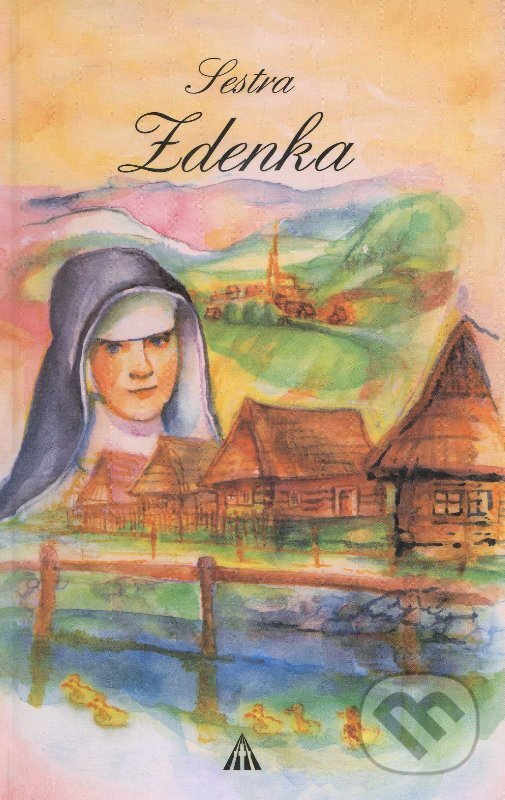 Kniha: Sestra Zdenka (Anton Habovštiak). Lúč, 2003 Kniha: Sestra Zdenka (Anton Habovštiak). Lúč, 2003