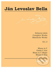 Kniha: Missa in C (Ján Levoslav Bella). Národné hudobné centrum, 2017 Kniha: Missa in C (Ján Levoslav Bella). Národné hudobné centrum, 2017