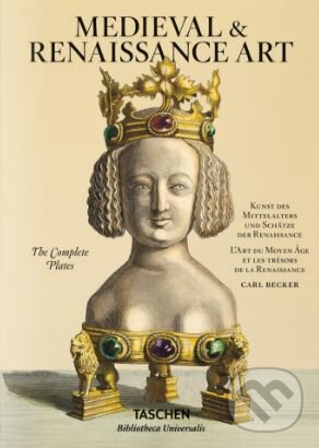 Kniha: Medieval and Renaissance Art (Carsten-Peter Warncke). Taschen, 2017 Kniha: Medieval and Renaissance Art (Carsten-Peter Warncke). Taschen, 2017