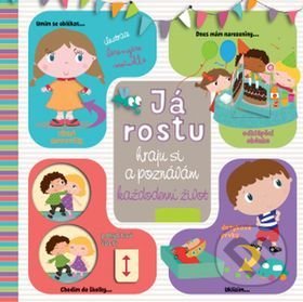 Kniha: Já rostu (Svojtka&Co.). Svojtka&Co., 2017 Kniha: Já rostu (Svojtka&Co.). Svojtka&Co., 2017