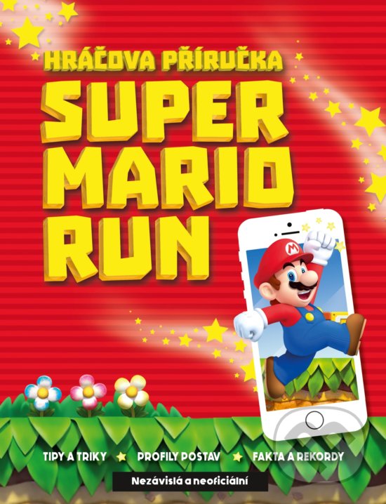 Kniha: Super Mario Run (Computer Press). Computer Press, 2017 Kniha: Super Mario Run (Computer Press). Computer Press, 2017