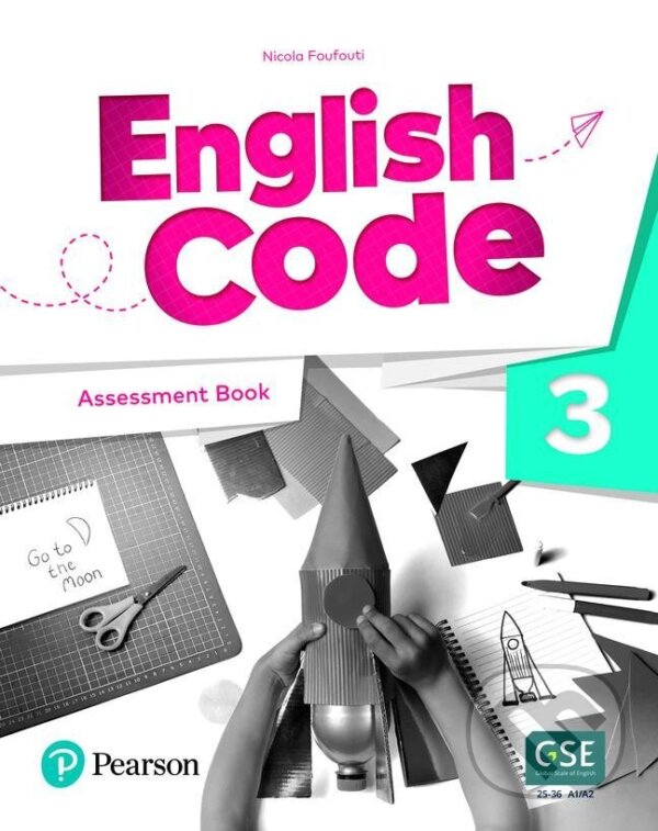 Kniha: English Code 3 Assessment Book (Nicola Foufouti). Pearson, 2022 Kniha: English Code 3 Assessment Book (Nicola Foufouti). Pearson, 2022