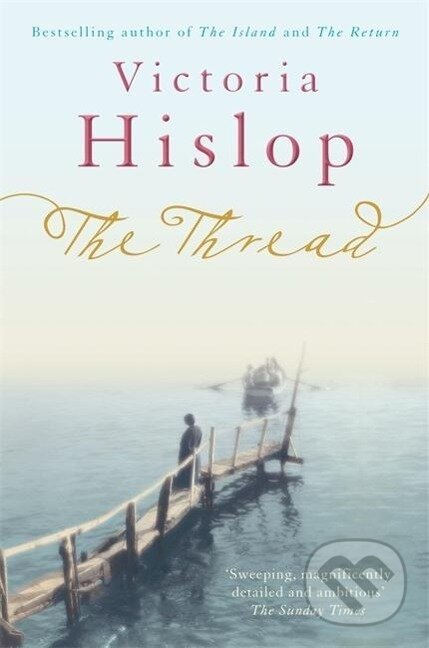 Kniha: Hislop, V: Thread (Victoria Hislop). Kniha: Hislop, V: Thread (Victoria Hislop).