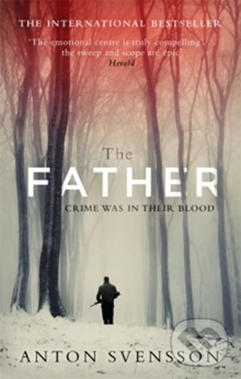 Kniha: The Father - Made In Sweden (Anton Svensson). , 2016 Kniha: The Father - Made In Sweden (Anton Svensson). , 2016