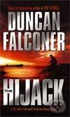 Kniha: HiJack, The (Duncan Falconer). , 2004 Kniha: HiJack, The (Duncan Falconer). , 2004