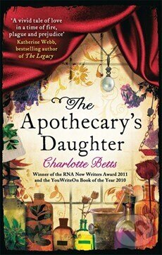Kniha: The Apothecary`s Daughter (Charlotte Betts). Piatkus, 2012 Kniha: The Apothecary`s Daughter (Charlotte Betts). Piatkus, 2012