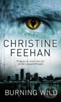 Kniha: Burning Wild (Christine Feehan). , 2009 Kniha: Burning Wild (Christine Feehan). , 2009