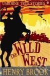 Kniha: Wild West, The (Henry Brook). , 2008 Kniha: Wild West, The (Henry Brook). , 2008