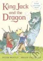 Kniha: King Jack and the Dragon (Peter Bently). , 2013 Kniha: King Jack and the Dragon (Peter Bently). , 2013