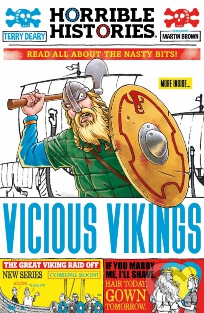 Kniha: Horrible Histories Vicious Vikings (Terry Deary). Scholastic, 2021 Kniha: Horrible Histories Vicious Vikings (Terry Deary). Scholastic, 2021