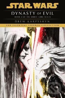 Kniha: Dynasty of Evil: Star Wars Legends (Darth Bane): A Novel of the Old Republic (Drew Karpyshyn). Random US, 2022 Kniha: Dynasty of Evil: Star Wars Legends (Darth Bane): A Novel of the Old Republic (Drew Karpyshyn). Random US, 2022
