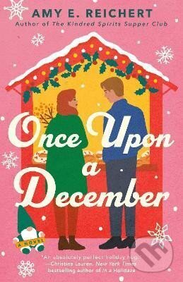 Kniha: Once Upon A December (E. Amy Reichert). Penguin Putnam Inc, 2022 Kniha: Once Upon A December (E. Amy Reichert). Penguin Putnam Inc, 2022