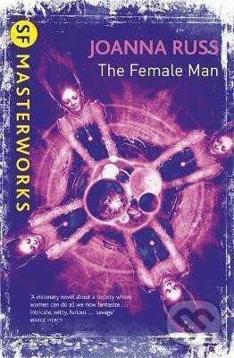 Kniha: The Female Man (Joanna Russ). , 2010 Kniha: The Female Man (Joanna Russ). , 2010