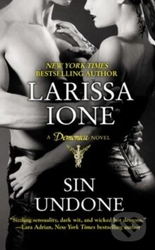 Kniha: Sin Undone (Larissa Ione). , 2010 Kniha: Sin Undone (Larissa Ione). , 2010
