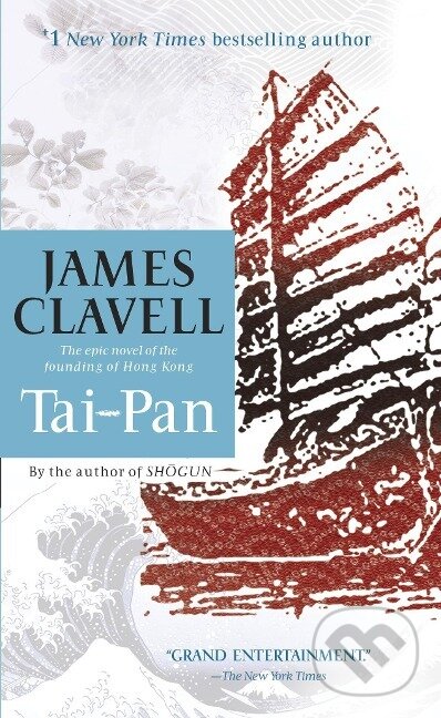 Kniha: Tai-Pan (James Clavell). , 2009 Kniha: Tai-Pan (James Clavell). , 2009