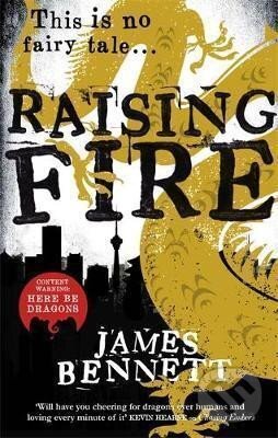 Kniha: Raising Fire : A Ben Garston Novel (James Bennett). Little, Brown Book Group, 2017 Kniha: Raising Fire : A Ben Garston Novel (James Bennett). Little, Brown Book Group, 2017