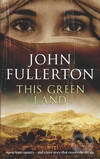 Kniha: This Green Land (John Fullerton). MacMillan, 2005 Kniha: This Green Land (John Fullerton). MacMillan, 2005