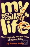 Kniha: My So-Called Life (Joanna Nadin). Oxford University Press, 2007 Kniha: My So-Called Life (Joanna Nadin). Oxford University Press, 2007