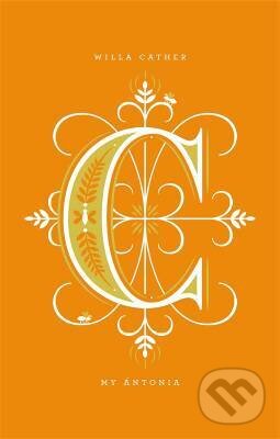 Kniha: My Antonia (Willa Cather). , 2013 Kniha: My Antonia (Willa Cather). , 2013