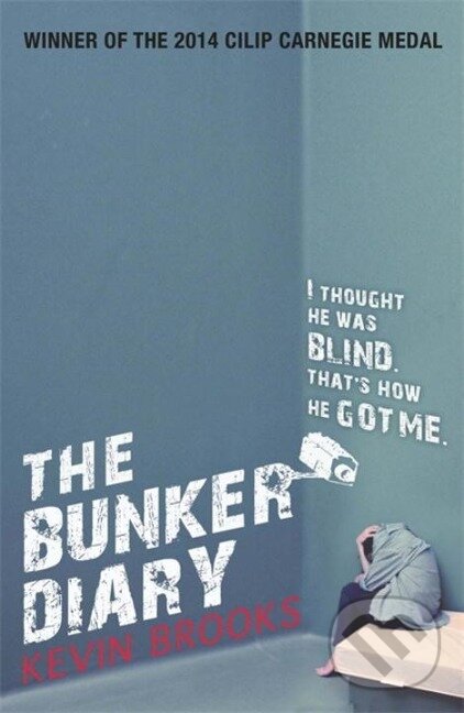 Kniha: The Bunker Diary (Kevin Brooks). , 2013 Kniha: The Bunker Diary (Kevin Brooks). , 2013